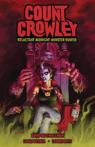 COUNT CROWLEY RELUCTANT MONSTER HUNTER TP (9781506713472)