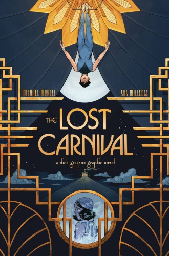 LOST CARNIVAL A DICK GRAYSON GRAPHIC NOVEL TP (9781401291020)