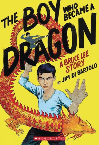 BOY WHO BECAME A DRAGON BRUCE LEE STORY SC GN (9781338134117)
