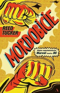 Mordobicie. Wojna superbohaterów. Marvel kontra DC