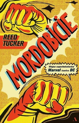Mordobicie. Wojna superbohaterów. Marvel kontra DC (9788326826689)