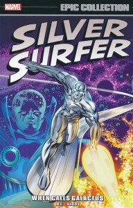 SILVER SURFER EPIC COLLECTION TP VOL 01 WHEN CALLS GALACTUS NEW PTG