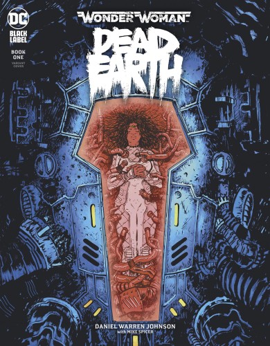 WONDER WOMAN DEAD EARTH #1 (OF 4) VAR ED