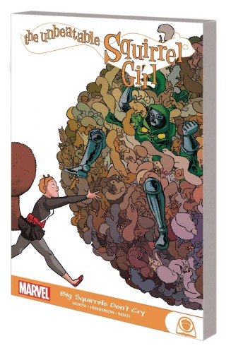 UNBEATABLE SQUIRREL GIRL GN TP BIG SQUIRRELS DONT CRY (9781302921163)