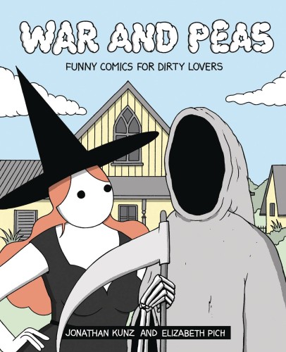 WAR AND PEAS FUNNY COMICS FOR DIRTY LOVERS SC (9781524854072)