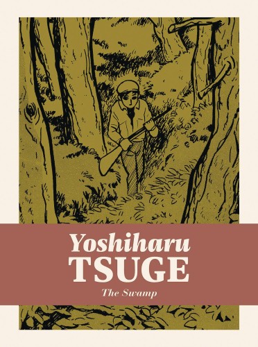 SWAMP HC YOSHIHARU TSUGE (9781770463844)