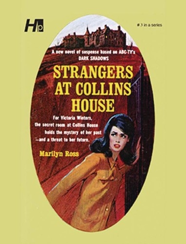 DARK SHADOWS PAPERBACK LIBRARY NOVEL 03 STRANGERS AT COLLINS HOUSE (9781613451977)