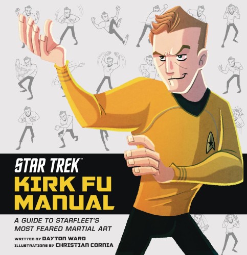 STAR TREK KIRK FU MANUAL HC (9781683835219)