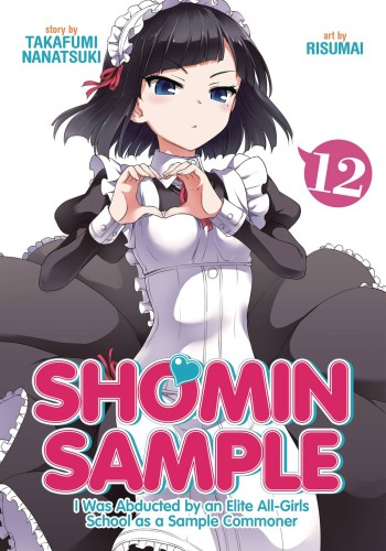 SHOMIN SAMPLE ABDUCTED BY ELITE ALL GIRLS SCHOOL GN VOL 12 (9781645052425)