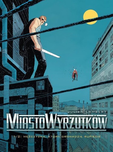 Miasto Wyrzutków - 1 - Mężczyzna, który gromadził rupiecie (9788381109314)