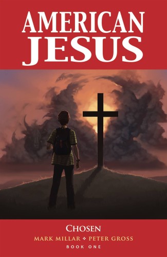 AMERICAN JESUS TP VOL 01 CHOSEN (NEW EDITION) (9781534316621)