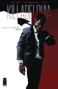 KILLADELPHIA #6 CVR A ALEXANDER