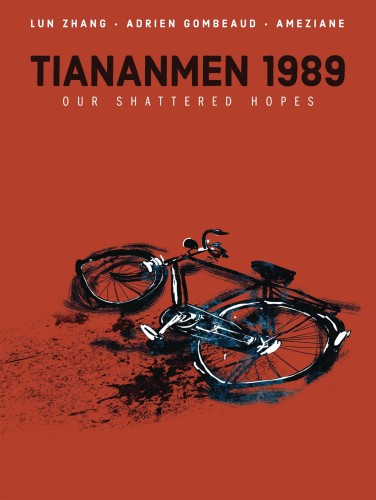 TIANANMEN 1989 OUR SHATTERED HOPES HC (9781684056996)