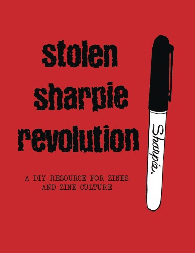 STOLEN SHARPIE REVOLUTION SC DIY RESOURCE ZINES (NEW ED) (9781945509452)