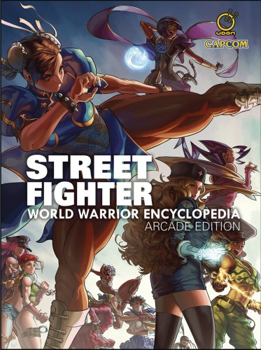 STREET FIGHTER WORLD WARRIOR ENCYCLOPEDIA HC ARCADE EDITION (9781772940701)