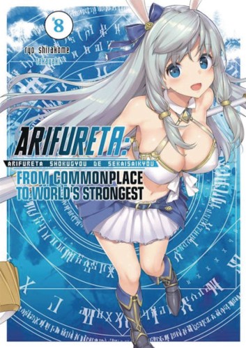 ARIFURETA FROM COMMONPLACE LIGHT NOVEL 08 (9781645054351)