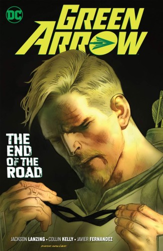GREEN ARROW TP VOL 08 END OF THE ROAD (9781401298999)