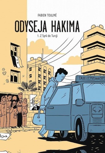 Odyseja Hakima, tom 1: Z Syrii do Turcji (9788381109307)