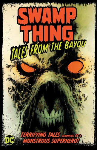 SWAMP THING TALES FROM THE BAYOU TP (9781779501158)