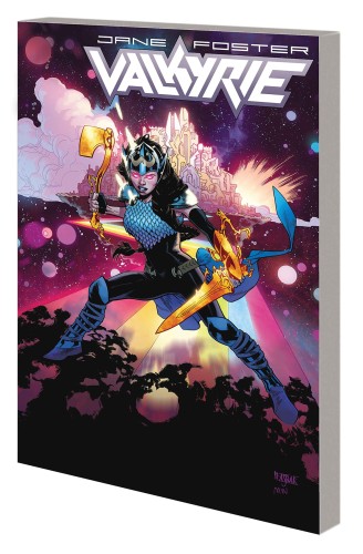 VALKYRIE JANE FOSTER TP VOL 02 AT THE END OF ALL THINGS (9781302920302)