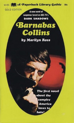 DARK SHADOWS PAPERBACK LIBRARY NOVEL 06 BARNABAS COLLINS (9781613452073)