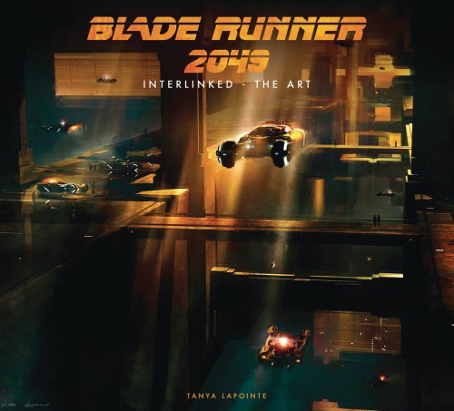 INTERLINKED ART OF BLADE RUNNER 2049 HC (9781789092110)