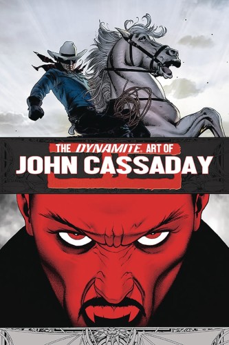 DYNAMITE ART OF JOHN CASSADAY HC (9781524109363)