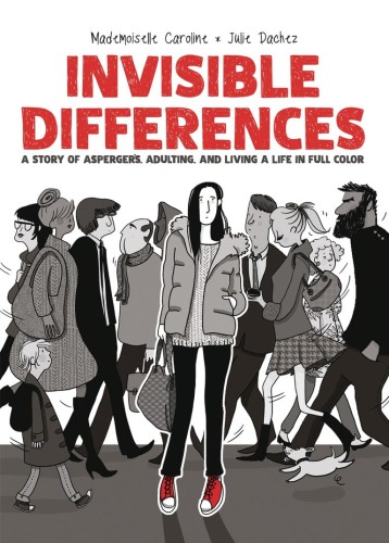 INVISIBLE DIFFERENCES ASPERGERS LIVING LIFE FULL COLOR HC (9781620107669)