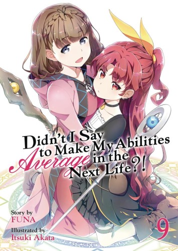 DIDNT I SAY MAKE ABILITIES AVERAGE NOVEL SC VOL 09 (9781645054870)