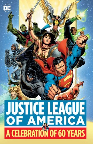 JUSTICE LEAGUE OF AMERICA A CELEBRATION OF 60 YEARS HC (9781401299514)