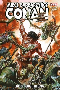 Conan - Miecz barbarzyńcy Tom 1 Kult Kogi Thuna