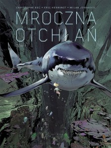 Mroczna otchłań, tom 1