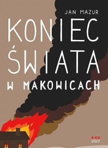 Koniec świata w Makowicach