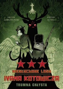 Niesłychane losy Ivana Kotowicza T.3 Trumna chłysta
