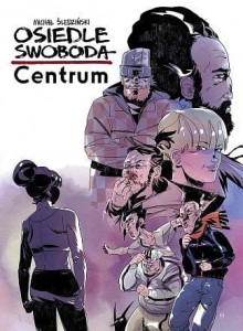 Osiedle Swoboda. Centrum