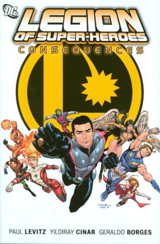 LEGION OF SUPER HEROES HC VOL 02 CONSEQUENCES (9781401232382)