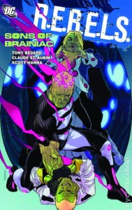 R.E.B.E.L.S. TP VOL 04 SONS OF BRAINIAC