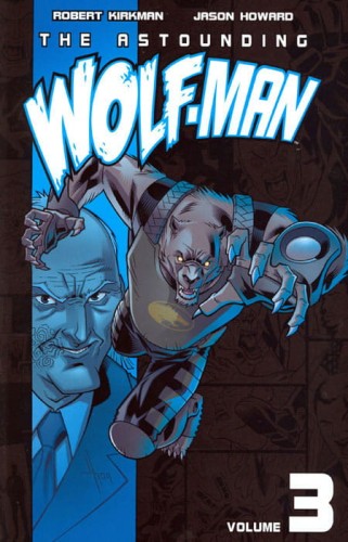 ASTOUNDING WOLF MAN TP VOL 03 (9781607061113)