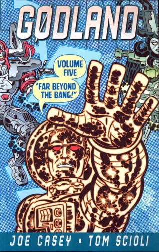 GODLAND TP VOL 05 FAR BEYOND THE BANG (9781607062561)