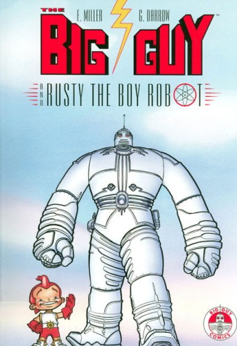 BIG GUY & RUSTY THE BOY ROBOT TP (9781569712016)
