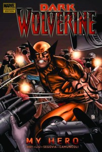 WOLVERINE DARK WOLVERINE PREMIERE HC VOL 02 MY HERO