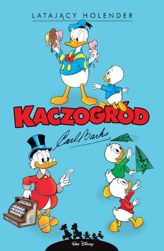 Kaczogród Carl Barks, tom 7 Latający Holender i inne historie z lat 1958-1959 (9788328198616)