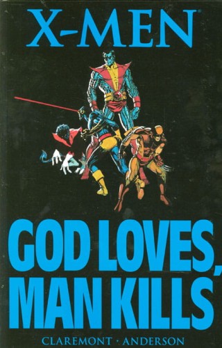X-MEN GOD LOVES MAN KILLS TP (9780785157267)
