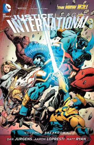 JUSTICE LEAGUE INTERNATIONAL TP VOL 02 BREAKDOWN (9781401237936)