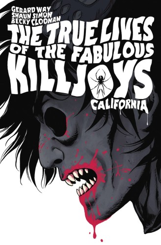 TRUE LIVES FABULOUS KILLJOYS CALIFORNIA LIBRARY ED HC (9781506721538)