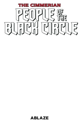 CIMMERIAN PEOPLE OF BLACK CIRCLE #1 BLANK COVER