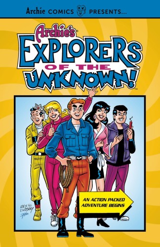 ARCHIE EXPLORERS OF THE UNKNOWN TP (9781645769712)