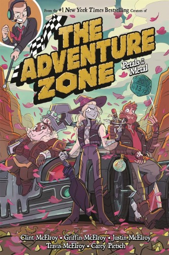 ADVENTURE ZONE GN VOL 03 PETALS TO METAL (9781250232632)