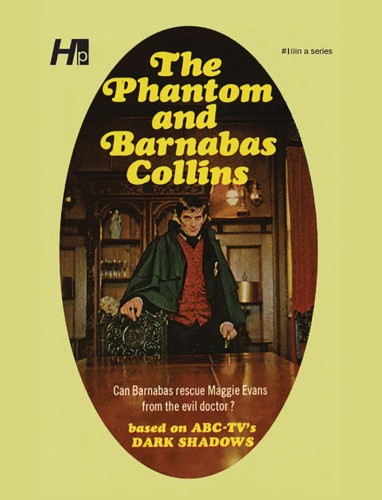 DARK SHADOWS PAPERBACK LIBRARY NOVEL 10 PHANTOM & BARNABAS COLLINS (9781613452172)