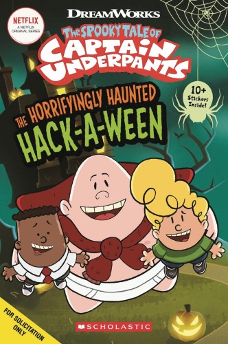 CAPT UNDERPANTS COMIC READER #1 HAUNTED HACKAWEEN (9781338630213)